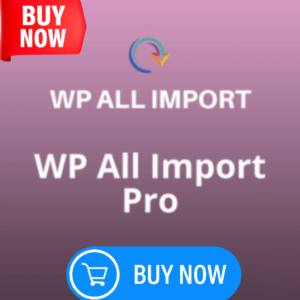 WP All Import Pro – Import any XML or CSV file to WordPress